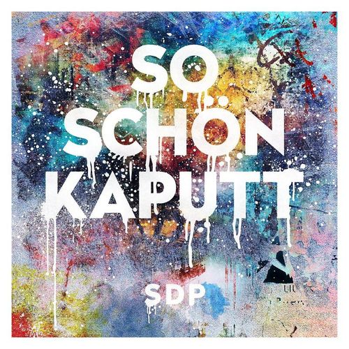 So schön kaputt - Sdp. (CD)