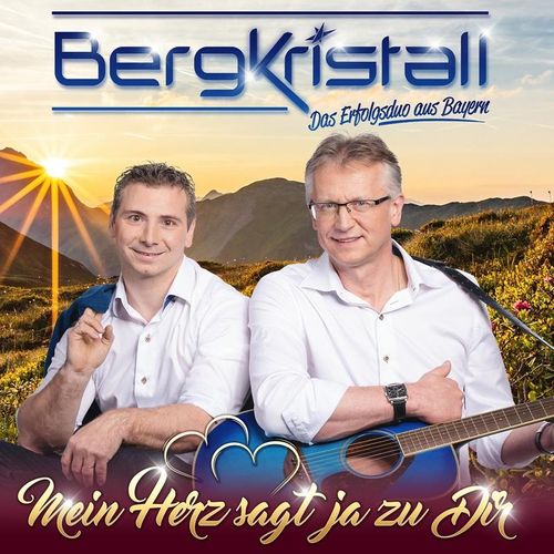Bergkristall - Mein Herz sagt ja zu dir CD - Bergkristall. (CD)