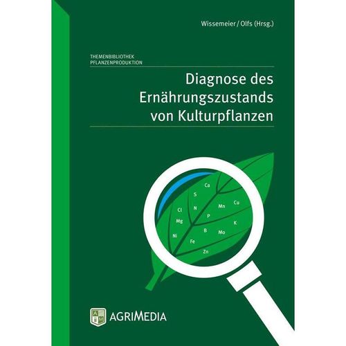 Diagnose des Ernährungszustands von Kulturpflanzen - Hans Werner Olfs, Gebunden