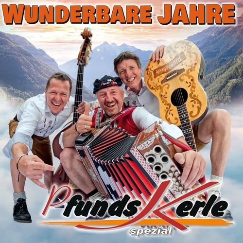 Pfundskerle - Wunderbare Jahre - 30 Jahre und noch mehr! CD - Pfundskerle. (CD)
