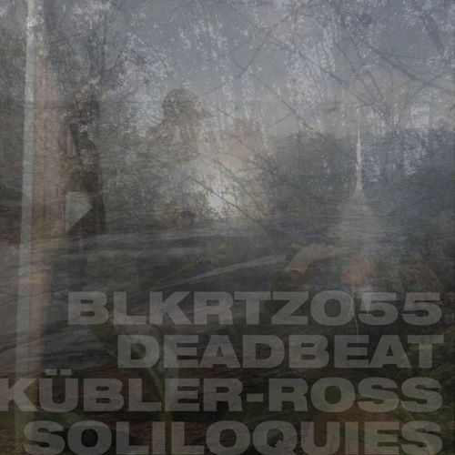 Kuebler-Ross Soliloquies - Deadbeat. (CD)