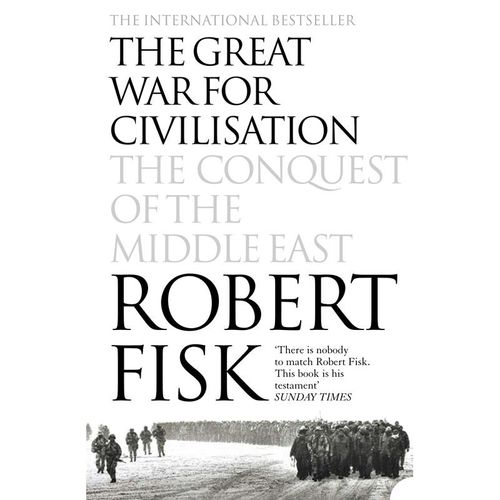 The Great War for Civilisation - Robert Fisk, Kartoniert (TB)