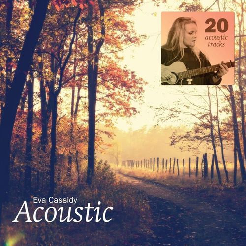 Acoustic - Eva Cassidy. (CD)