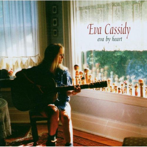 Eva By Heart - Eva Cassidy. (CD)