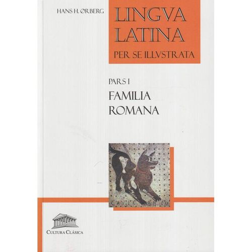 Lingua latina per se illustrata: familia romana - Hans Henning Oerberg, Kartoniert (TB)