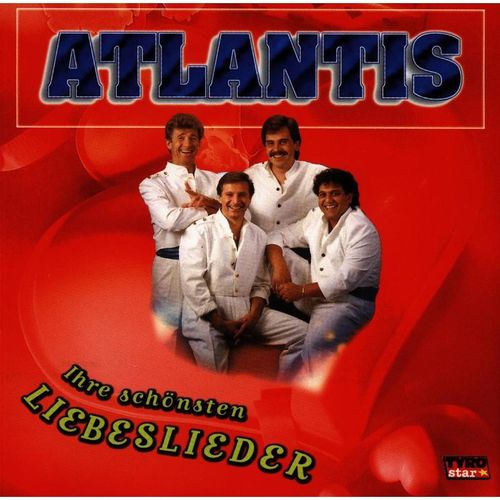 Ihre schönsten Liebeslieder - Atlantis. (CD)