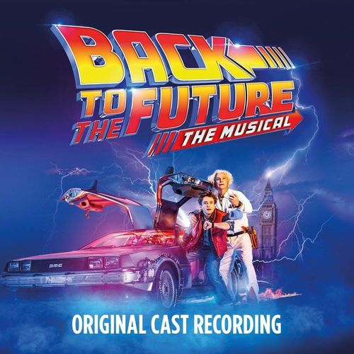 Back To The Future: The Musical - Original Cast of Back To The Future: The Musical. (CD)