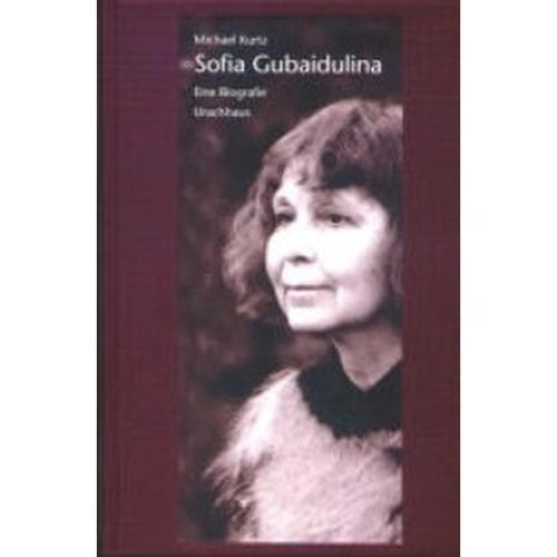 Sofia Gubaidulina - Michael Kurtz, Kartoniert (TB)