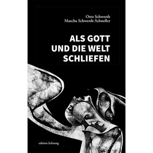 Als Gott und die Welt schliefen - Otto Schwerdt, Mascha Schwerdt, Kartoniert (TB)