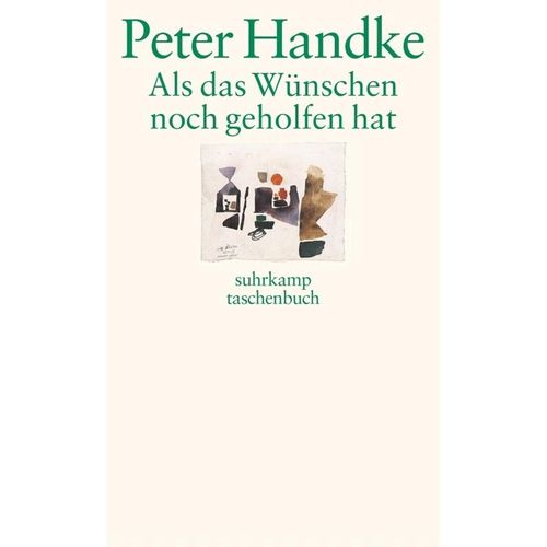Als das Wünschen noch geholfen hat - Peter Handke, Taschenbuch