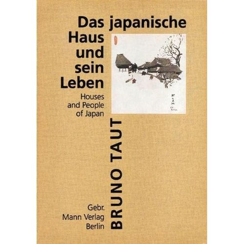 Das japanische Haus und sein Leben - Bruno Taut, Leinen