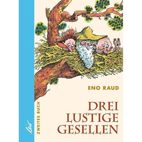 Drei lustige Gesellen / Drei lustige Gesellen.Bd.2 - Eno Raud, Gebunden