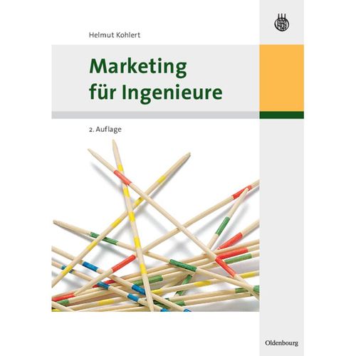 Oldenbourg Lehrbücher für Ingenieure / Marketing für Ingenieure - Helmut Kohlert, Gebunden