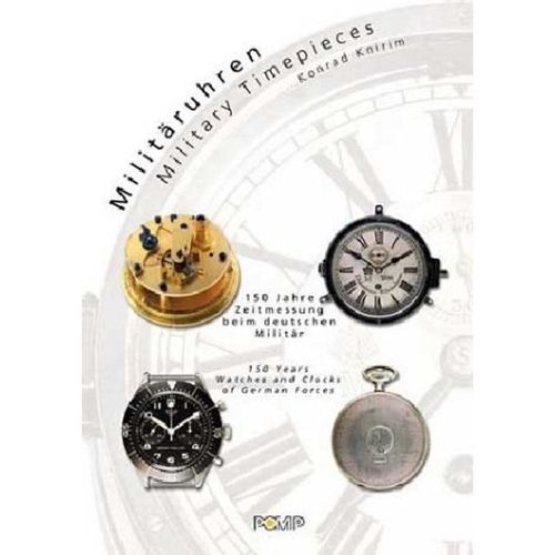 Militäruhren. Military Timepieces - Konrad Knirim, Gebunden
