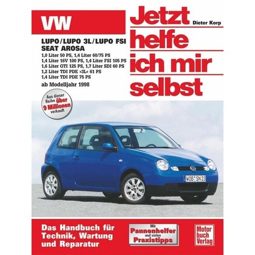 VW Lupo / Lupo FSI / Lupo TDI 3L / Seat Arosa (ab Modelljahr 1998) - Dieter Korp, Kartoniert (TB)