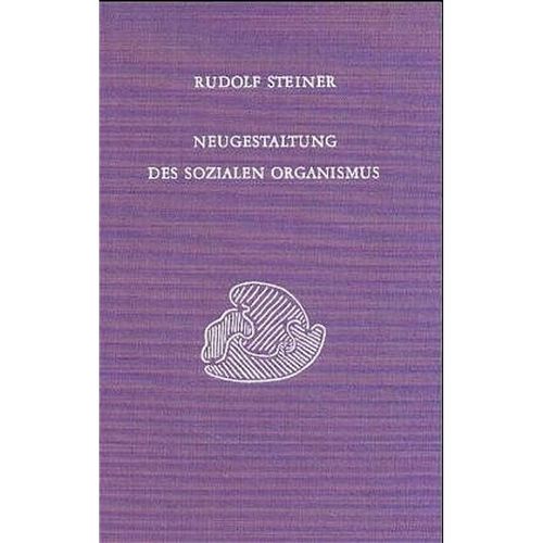 Neugestaltung des sozialen Organismus - Rudolf Steiner, Leinen