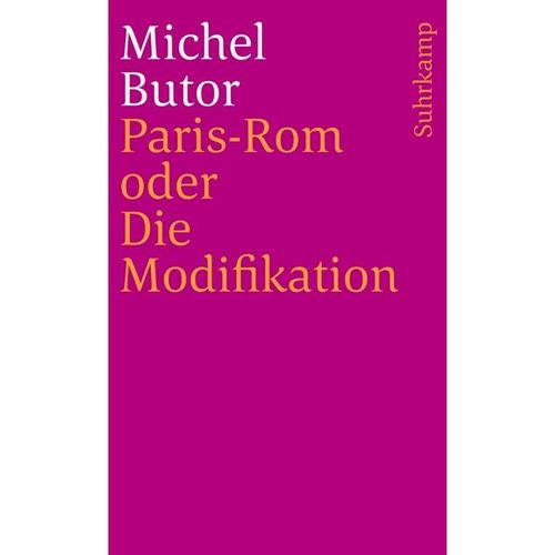 Paris-Rom oder Die Modifikation - Michel Butor, Taschenbuch