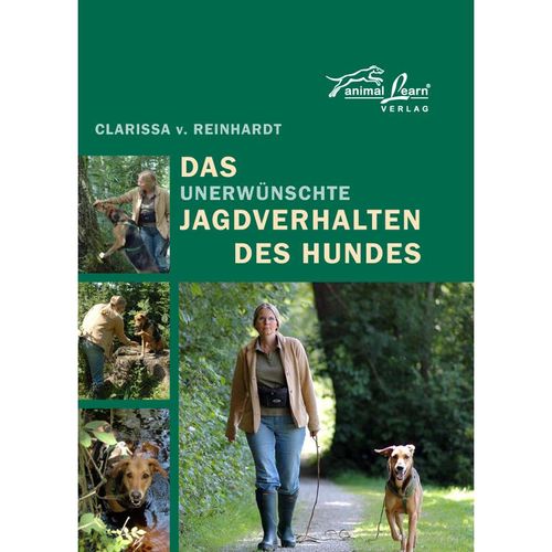 Das unerwünschte Jagdverhalten des Hundes - Clarissa von Reinhardt, Gebunden