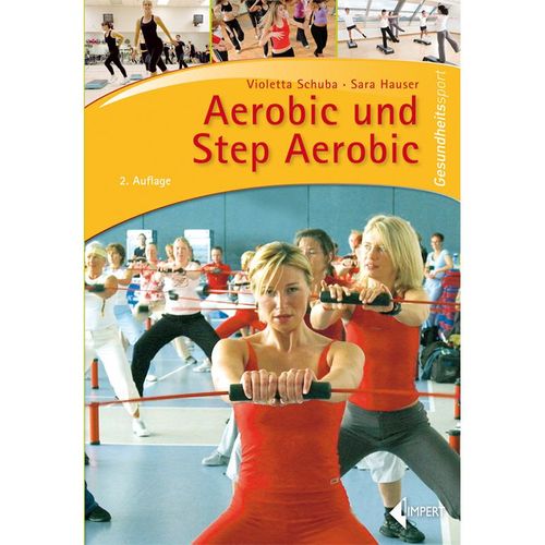 Aerobic und Step Aerobic - Violetta Schuba, Sara Hauser, Kartoniert (TB)