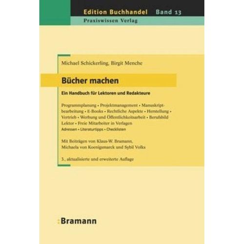 Bücher machen. Ein Handbuch für Lektoren und Redakteure - Michael Schickerling, Birgit Menche, Gebunden