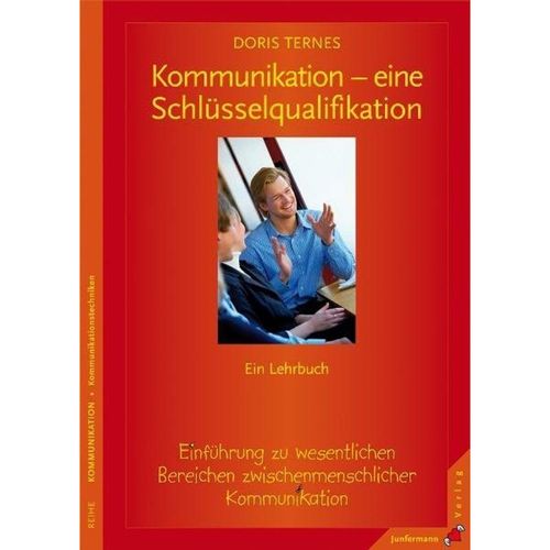 Kommunikation - eine Schlüsselqualifikation - Doris Ternes, Kartoniert (TB)