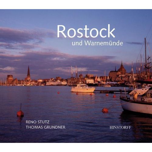 Rostock und Warnemünde - Reno Stutz, Thomas Grundner, Gebunden