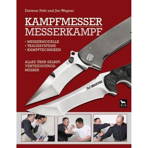 Kampfmesser - Messerkampf - Dietmar Pohl, Jim Wagner, Gebunden