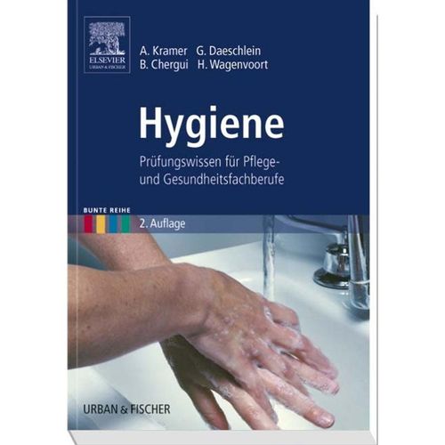 Bunte Reihe / Hygiene - Axel Kramer, Georg Daeschlein, Bettina Chergui, Hans Wagenvoort, Kartoniert (TB)