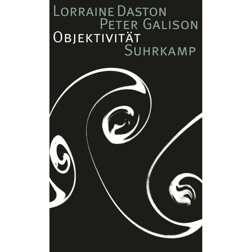 Objektivität - Lorraine Daston, Peter Galison, Gebunden