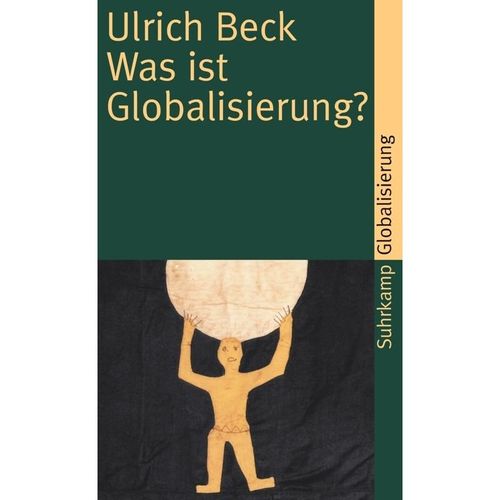 Was ist Globalisierung? - Ulrich Beck, Taschenbuch