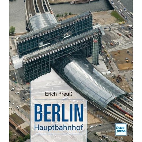 Berlin Hauptbahnhof - Erich Preuß, Gebunden