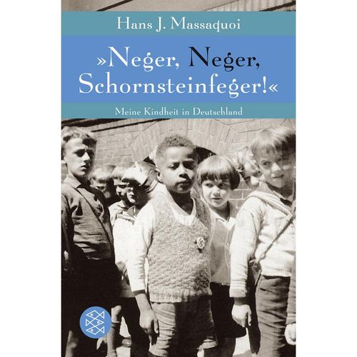 »Neger, Neger, Schornsteinfeger!« - Hans J. Massaquoi, Taschenbuch