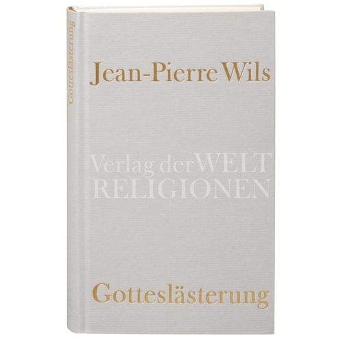 Gotteslästerung - Jean-Pierre Wils, Gebunden