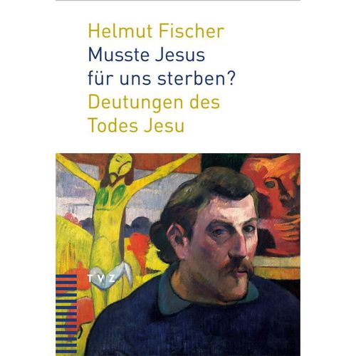 Musste Jesus für uns sterben? - Helmut Fischer, Kartoniert (TB)