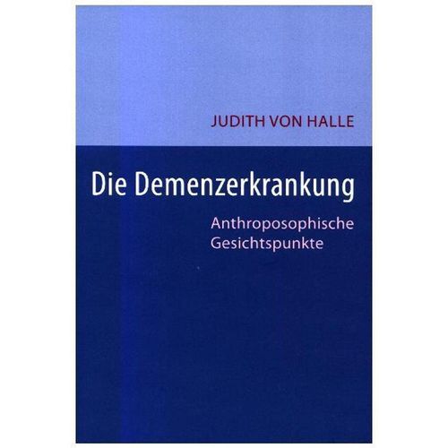 Die Demenz-Erkrankung - Judith von Halle, Kartoniert (TB)