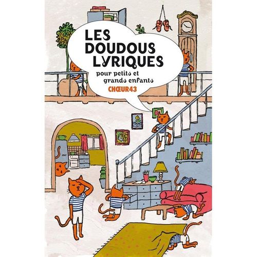 Les Doudous Lyriques-Kinderlieder - Choeur 43. (CD)