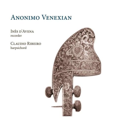 Anonimo Venexian - Ines d'Avena, Claudio Ribiero. (CD)