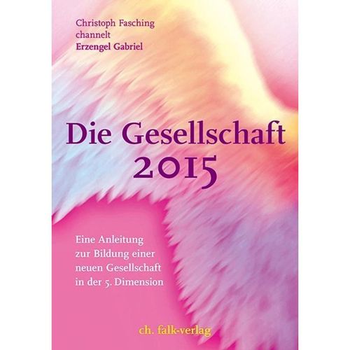 Die Gesellschaft 2015.Bd.1 - Christoph Fasching, Kartoniert (TB)
