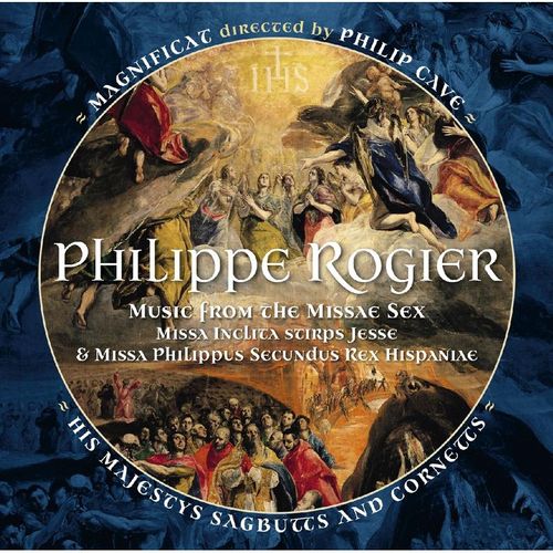 Missa Philippus Secundus Rex Hispaniae - Magnificat, His Majestys Sagbutts And Cornetts. (Superaudio CD)