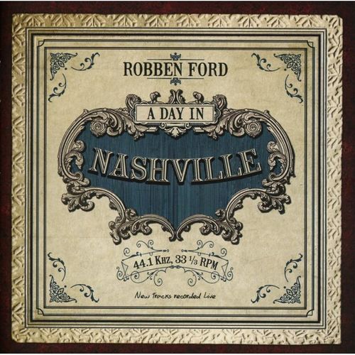 A Day In Nashville - Robben Ford. (CD)