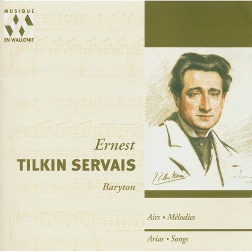 Ernest Tilkin Servais Singt Arien Und Lieder - E. Tilkin Servais. (CD)