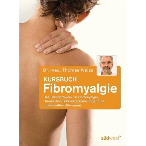 Kursbuch Fibromyalgie - Thomas Weiss, Kartoniert (TB)