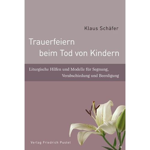 Trauerfeiern beim Tod von Kindern - Klaus Schäfer, Kartoniert (TB)