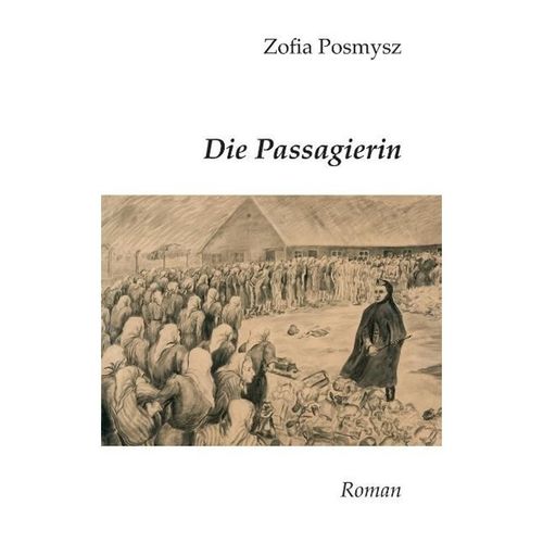 Die Passagierin - Zofia Posmysz, Kartoniert (TB)