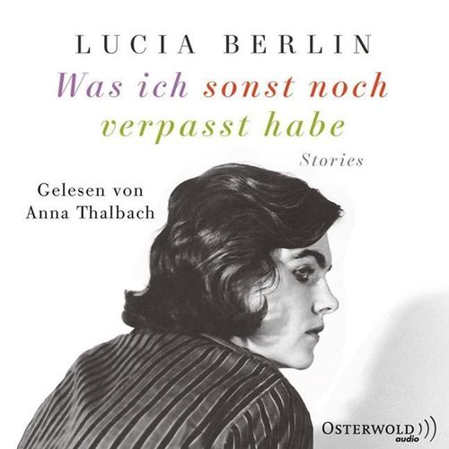 Was ich sonst noch verpasst habe,6 Audio-CD - Lucia Berlin (Hörbuch)