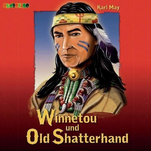 Winnetou und Old Shatterhand,2 Audio-CDs - Karl May (Hörbuch)