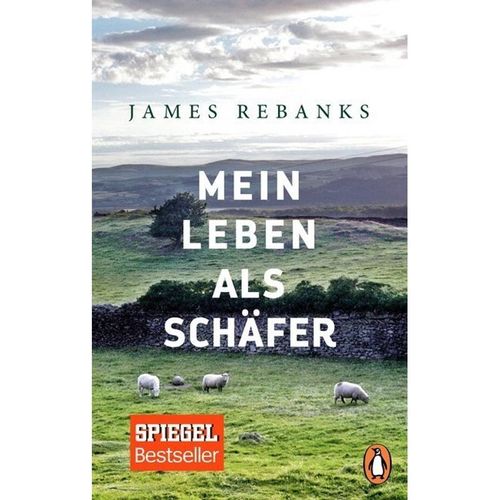 Mein Leben als Schäfer - James Rebanks, Taschenbuch