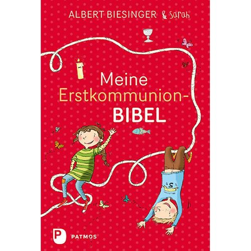 Meine Erstkommunionbibel - Albert Biesinger, Sarah Biesinger, Gebunden