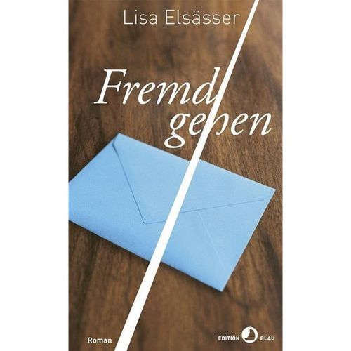Edition Blau / Fremdgehen - Lisa Elsässer, Kartoniert (TB)