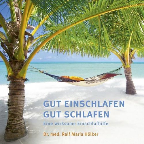 Gut Einschlafen Gut Schlafen,Audio-CD - Ralf M. Hölker (Hörbuch)
